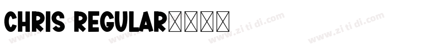 Chris Regular字体转换